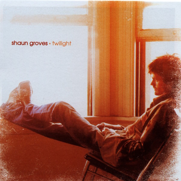 Shaun Groves - Twilight