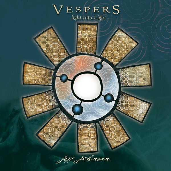 Vespers: Light into Light