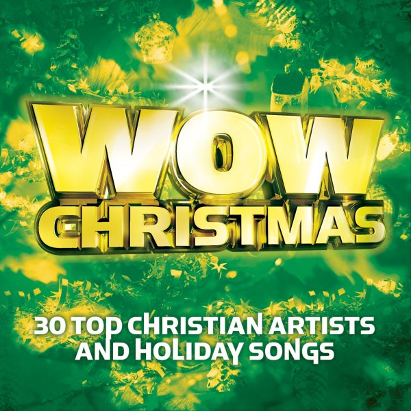 WOW Christmas: 30 Top Christian Artists and Holiday Songs