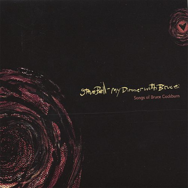 My Dinner with Bruce: Songs of Bruce Cockburn