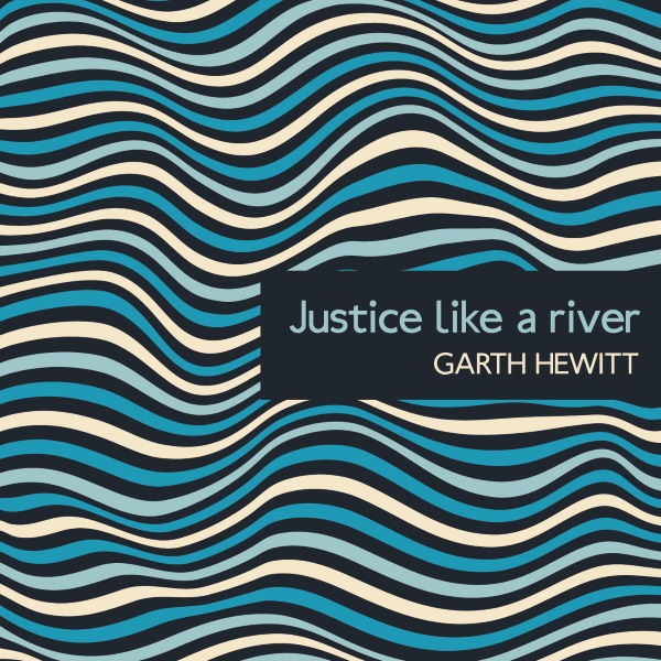 Justice Like a River