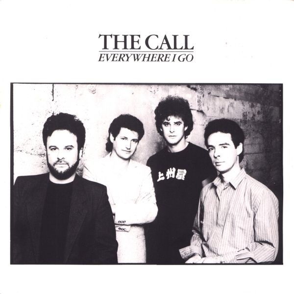 The Call - Everywhere I Go [12-inch Maxi-single]