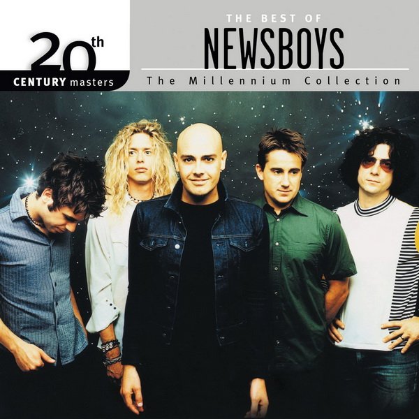 20th Century Masters – The Millennium Collection: The Best of Newsboys