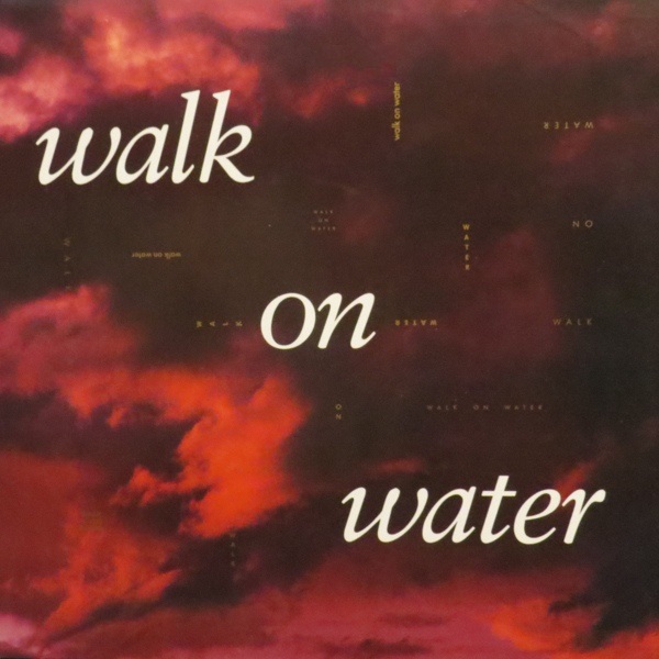 Walk on Water
