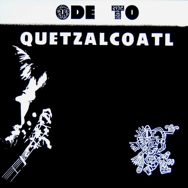 Ode to Quetzalcoatl