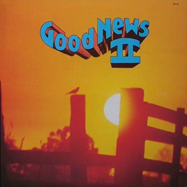 Good News II