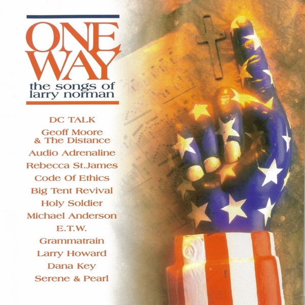 One Way: The Songs of Larry Norman