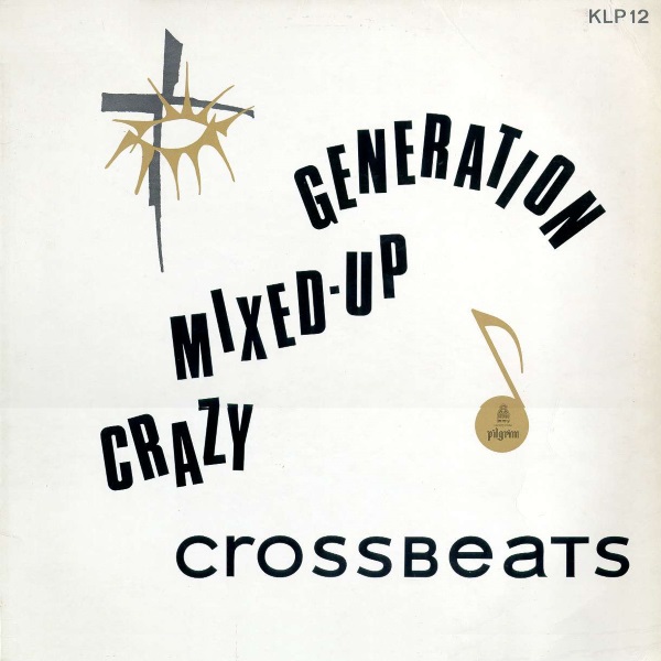 Crazy, Mixed-Up Generation
