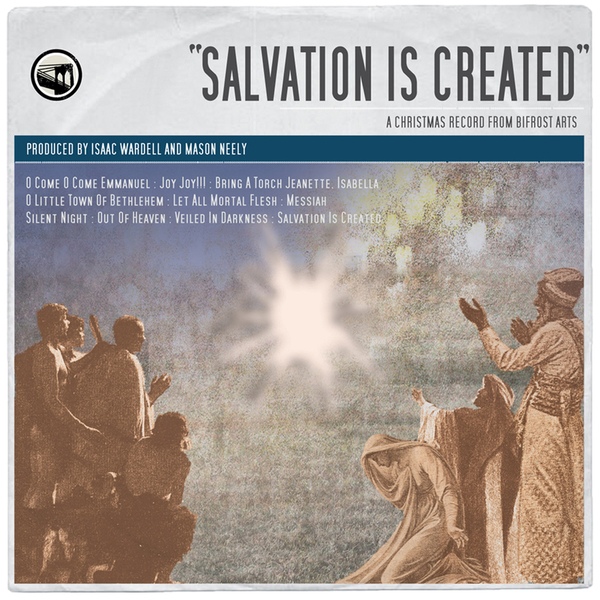 Salvation is Created: A Christmas Record from Bifrost Arts