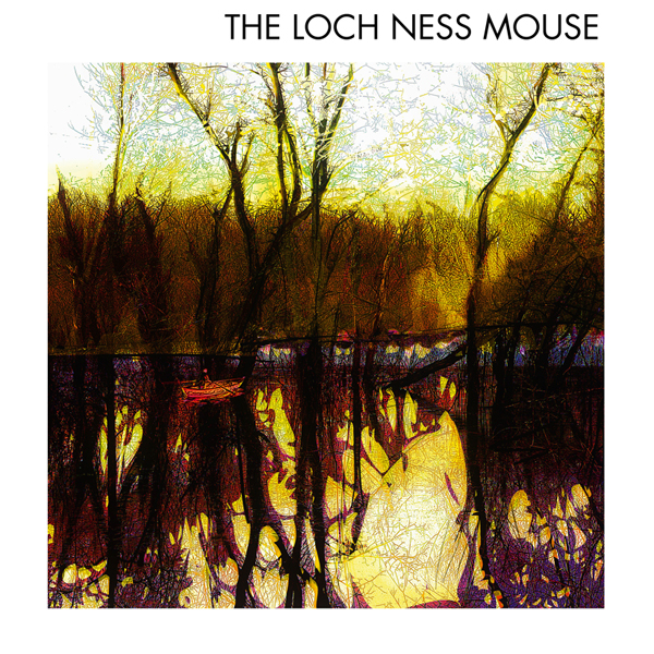 The Loch Ness Mouse