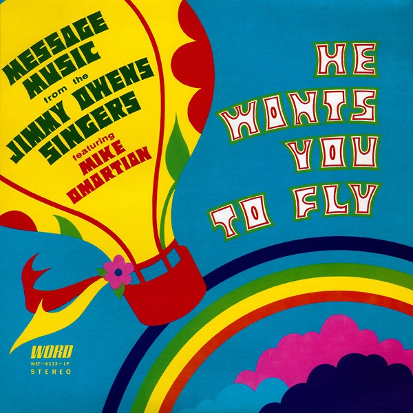 Message Music from the Jimmy Owens Singers featuring Mike Omartian: He Wants You to Fly