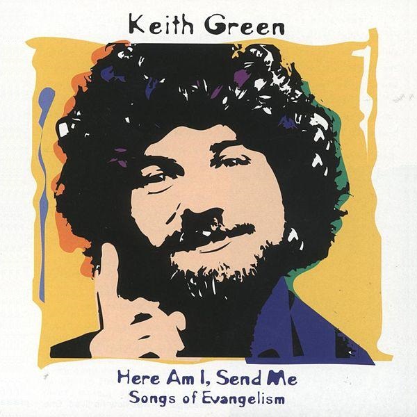 Here Am I, Send Me: Songs of Evangelism