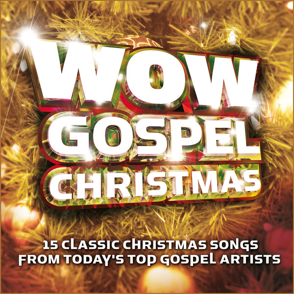 WOW Gospel Christmas: 30 Classic Christmas Songs from Today's Top Gospel Artists