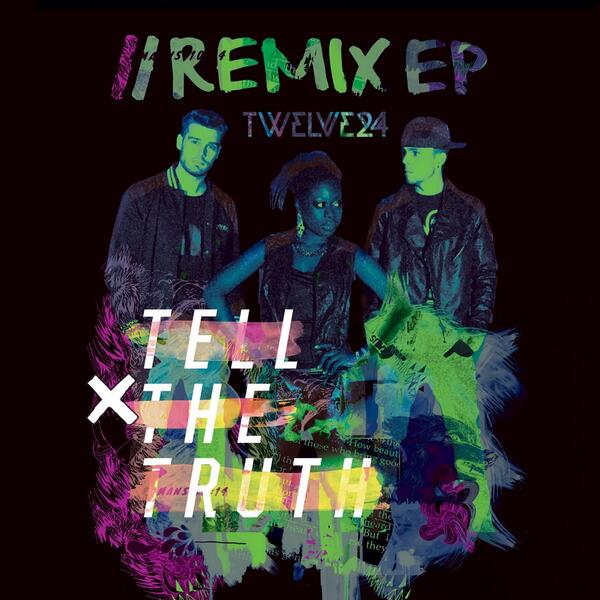 Tell the Truth Remix EP