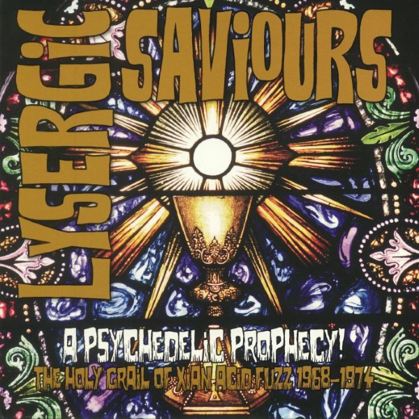 Lysergic Saviours: A Psychedelic Prophecy!