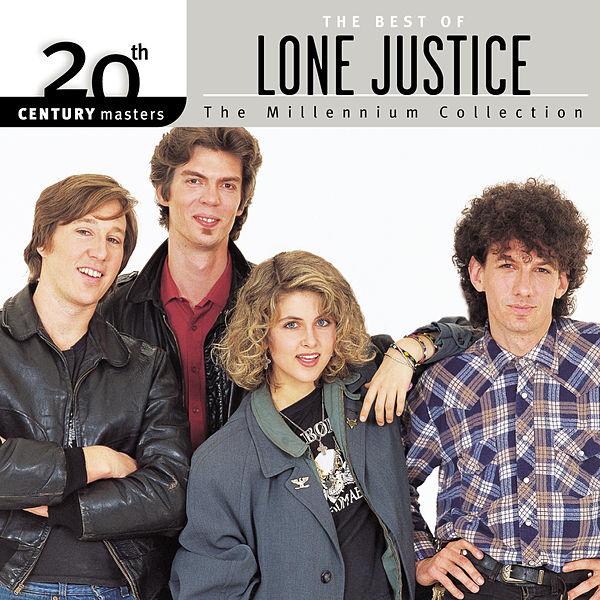 20th Century Masters – The Millennium Collection: The Best of Lone Justice