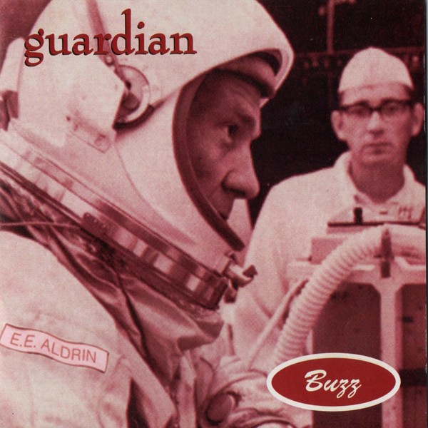 Guardian - Buzz (Myrrh Records 1995) A picture of astronaut Buzz Aldrin.