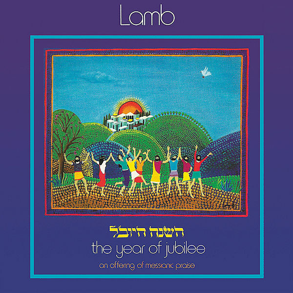 The Year of Jubilee: An Offering of Messianic Praise