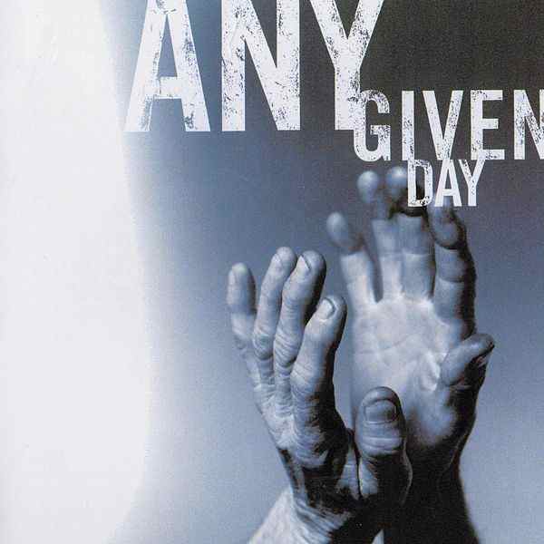 Any Given Day: Passionate Worship for the Soul