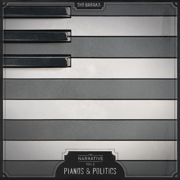 The Narrative Vol 2: Pianos & Politics