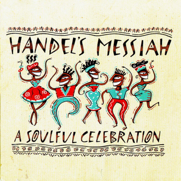 Various Artists - Handel's Messiah: A Soulful Celebration