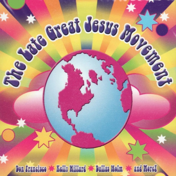 The Late Great Jesus Movement