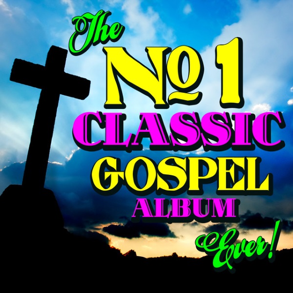 The No 1 Classic Gospel Album Ever!