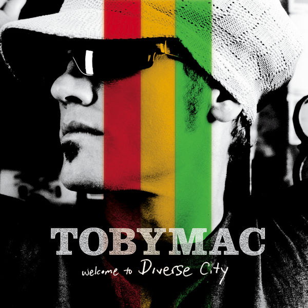 TobyMac - Welcome to Diverse City