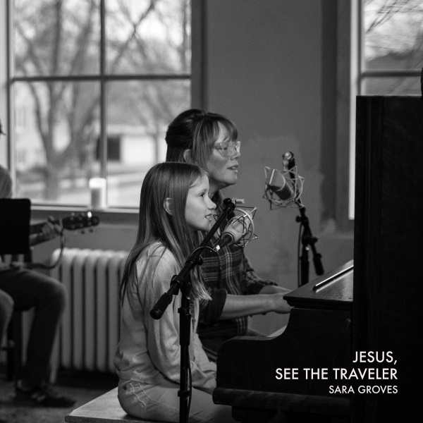 Jesus, See the Traveler [Digital single]