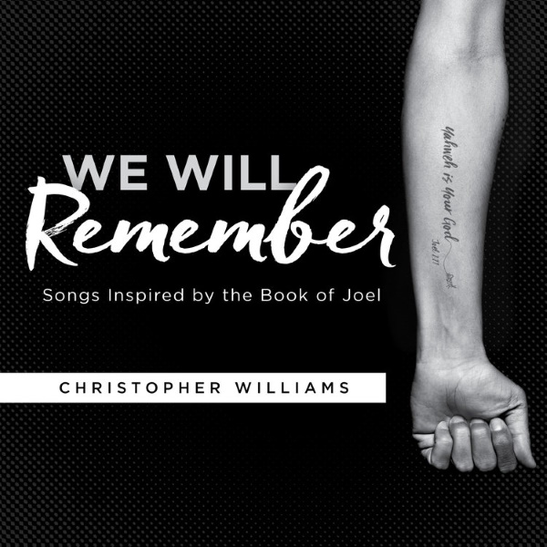 We Will Remember: Songs Inspired by The Book of Joel
