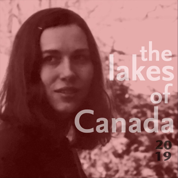 The Lakes of Canada 2019 [Digital single]