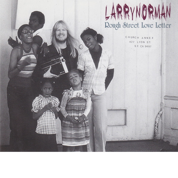 Larry Norman - Rough Street Love Letter