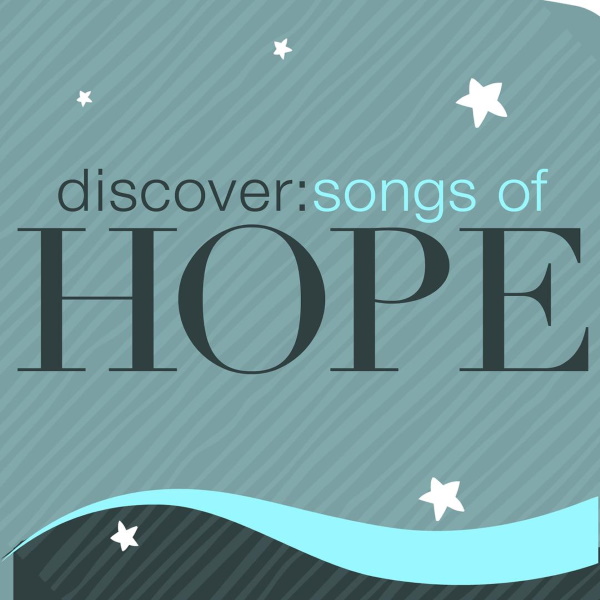 Various Artists - Discover: Songs of Hope