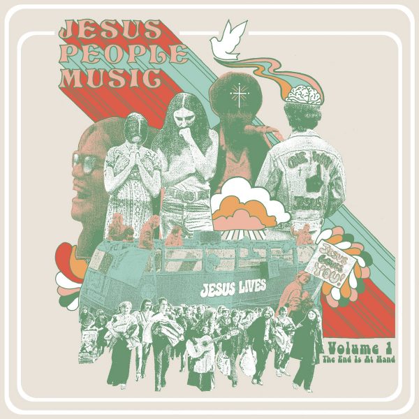Jesus People Music, Volume 1: The End is at Hand
