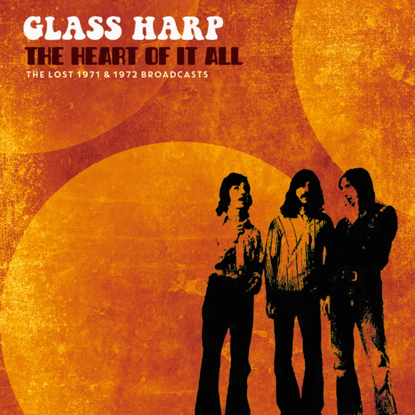 The Heart of it All: The Lost 1971 and 1972 Broadcasts