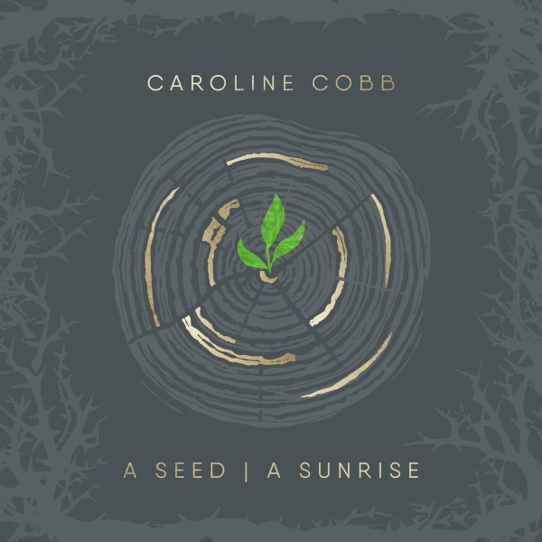 A Seed, A Sunrise: Advent to Christmas Songs