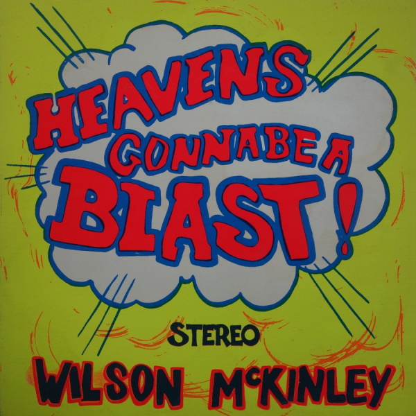 Heavens Gonna Be a Blast!