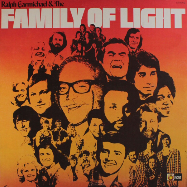 Ralph Carmichael & the Family of Light
