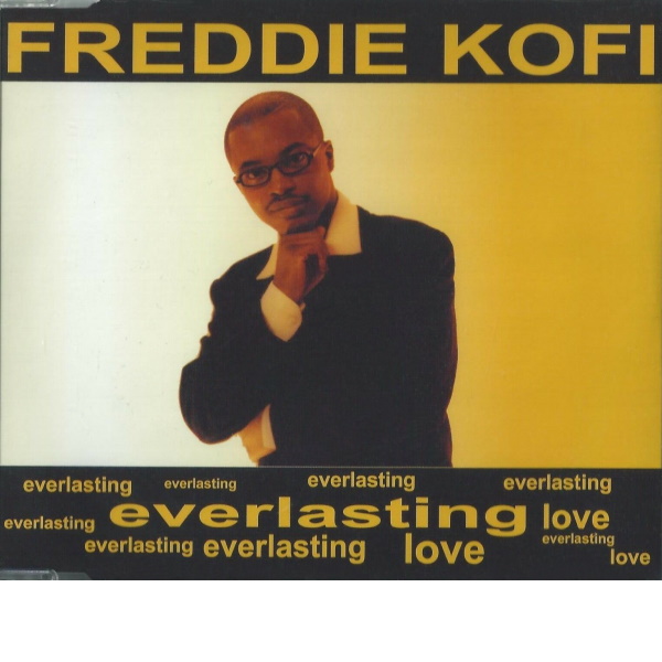 Freddie Kofi - Everlasting Love CD single