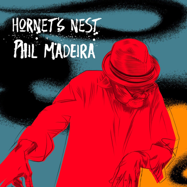 Phil Madeira - Hornet's Nest