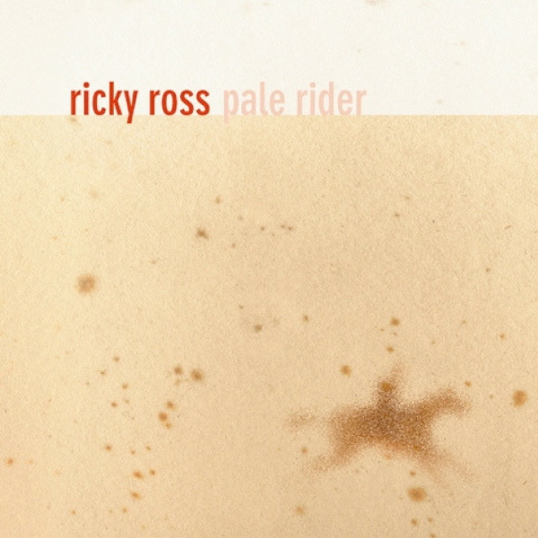 Ricky Ross - Pale Rider