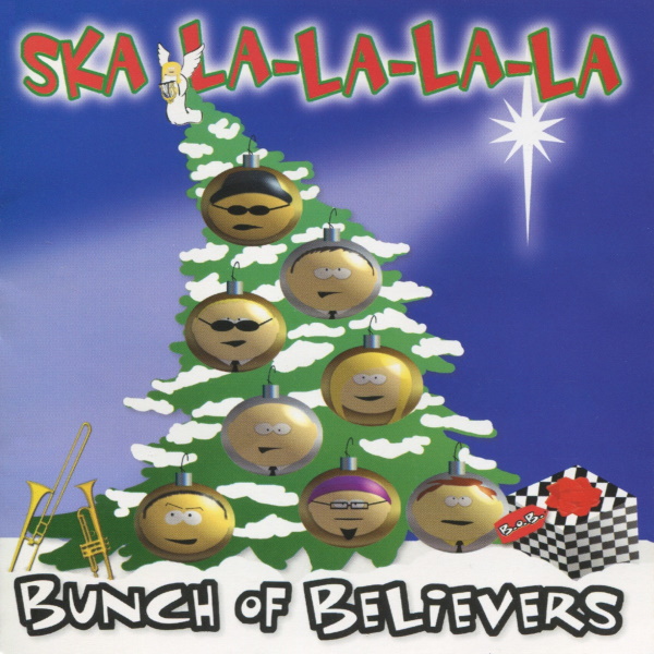 Bunch Of Believers - Ska La-La-La-La