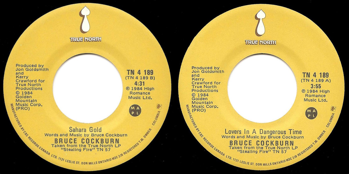 Bruce Cockburn - Lovers In A Dangerous Time + Sahara Gold (True North Records 1984) 7-inch single labels, back and front