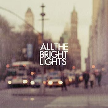 All The Bright Lights