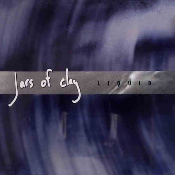 Jars of Clay - Liquid [CD single]