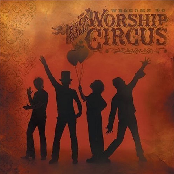 Welcome to the Rock 'n' Roll Worship Circus