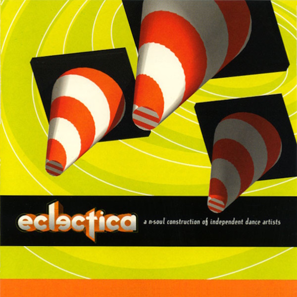 Various Artists - Eclectica: A N-Soul Construction of Independent Dance Artists