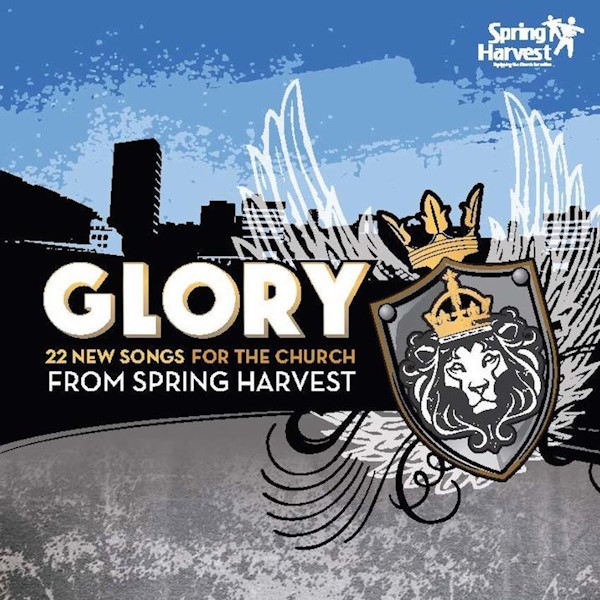 Various Artists - Glory: 22 New Songs for the Church from Spring Harvest