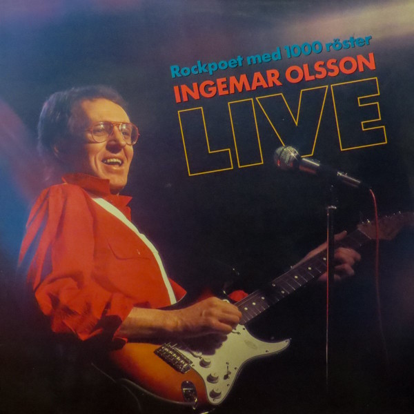 Ingemar Olsson Live: Rockpoet med 1000 röster