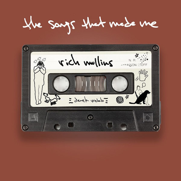 The Songs That Made Me: Rich Mullins - EP